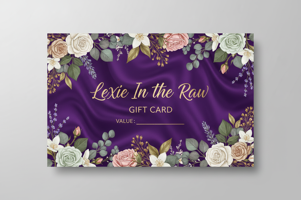 royal purple, floral, all natural looking gift card reading LEXIE IN THE RAW